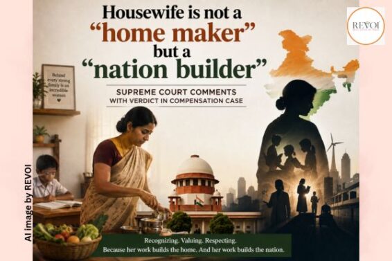 Housewife is not a “home maker” but a “nation builder”, Supreme Court comments with verdict in compensation case